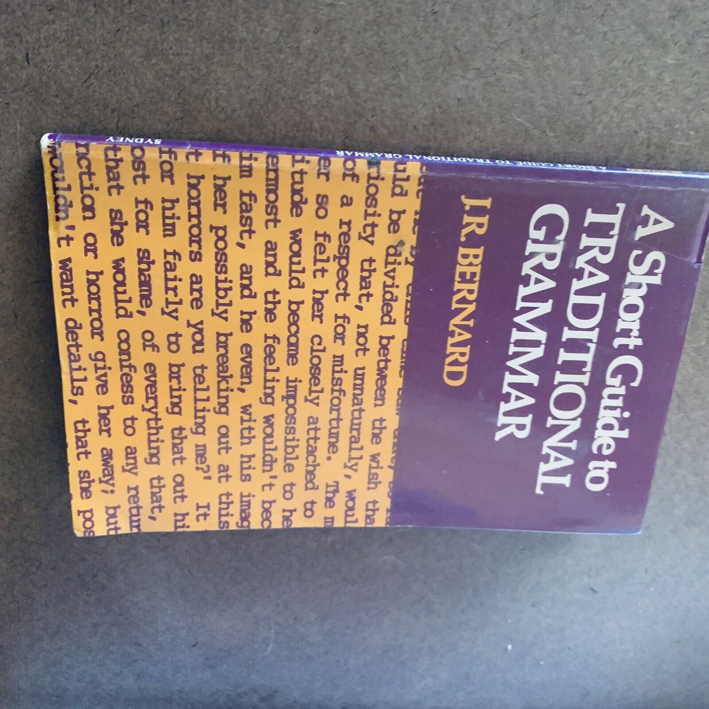 A Short Guide to Traditional Grammar J R Bernard 1978 English Language Inscribed