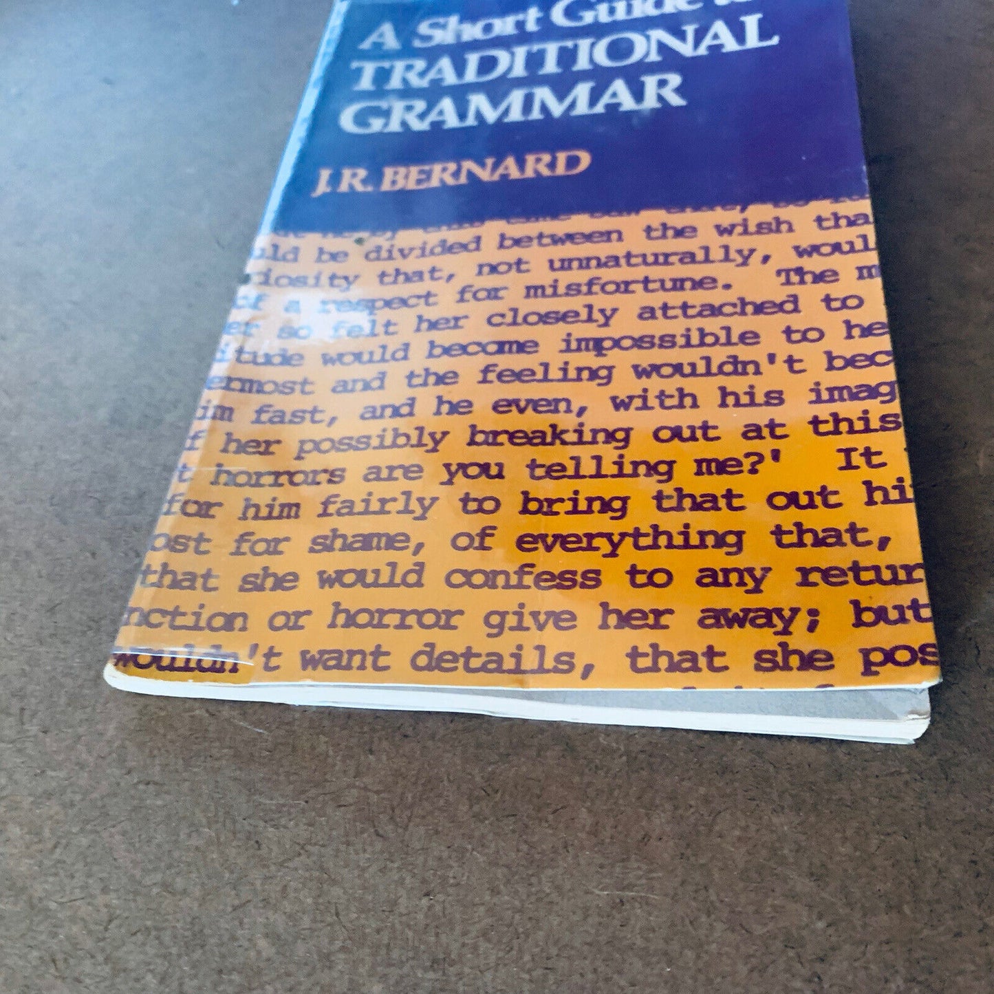 A Short Guide to Traditional Grammar J R Bernard 1978 English Language Inscribed