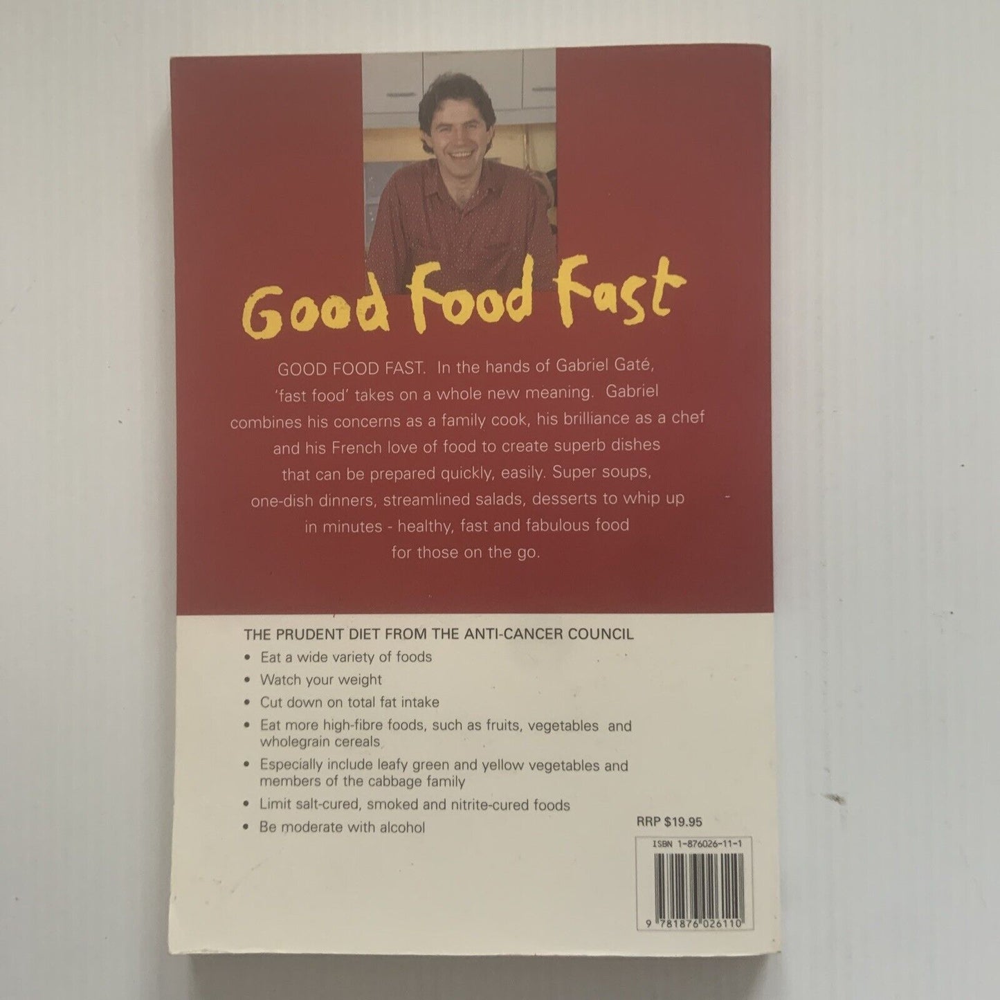 Cookbook Gabriel Gates GOOD FOOD FAST Pictorial PB Recipes New Edition 1997 New