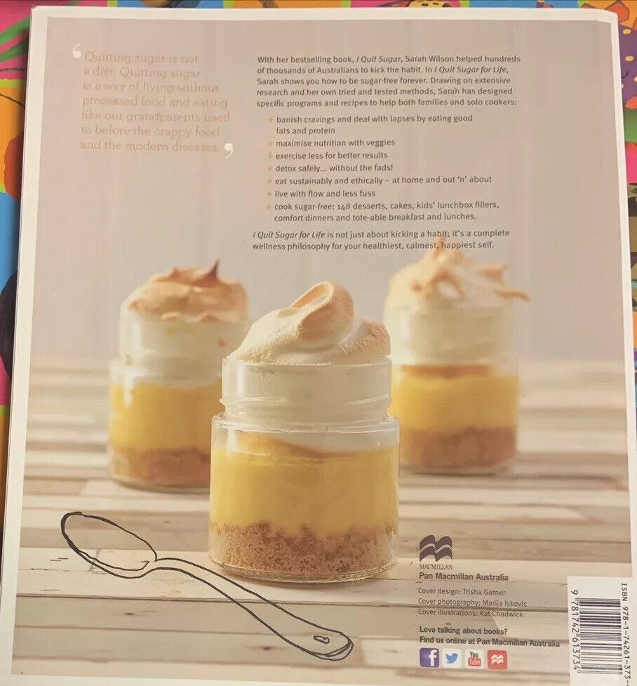 Cookbook I QUIT SUGAR for Life by Sarah Wilson 2014 Large PB How To Recipes New