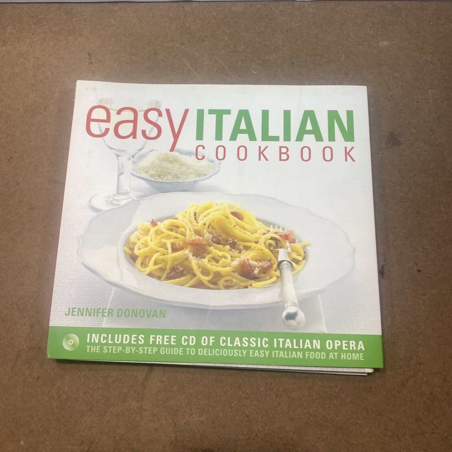 Cookbook EASY ITALIAN The Step by step Guide to Deliciously Easy Italian + CD PB