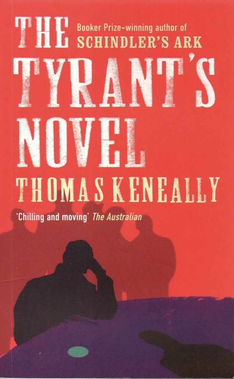 PB BookThe Tyrant's Novel by Thomas Keneally