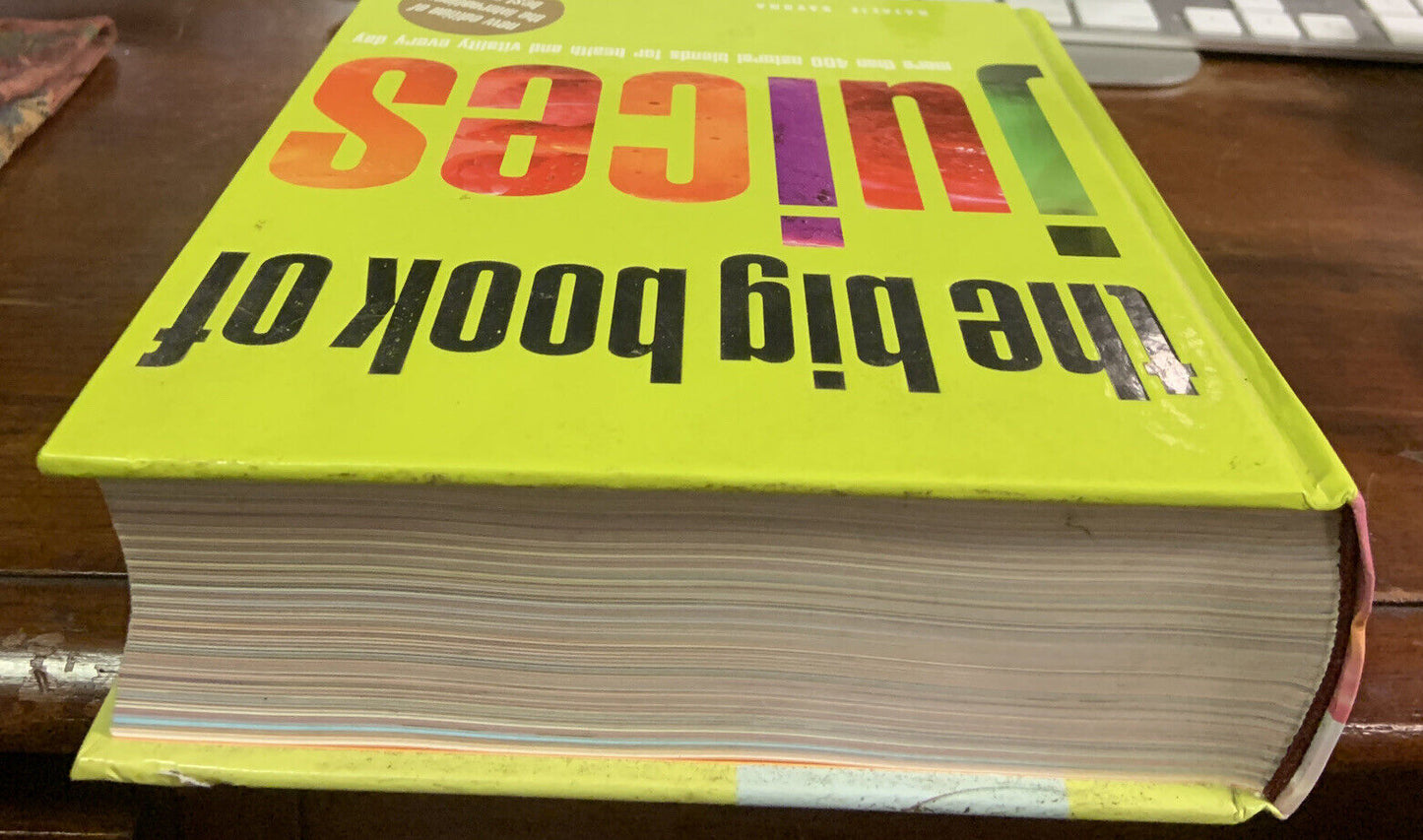 BIG BOOK OF JUICES Natalie Savona 400+ Natural Blends 2009 New Edition HC Health