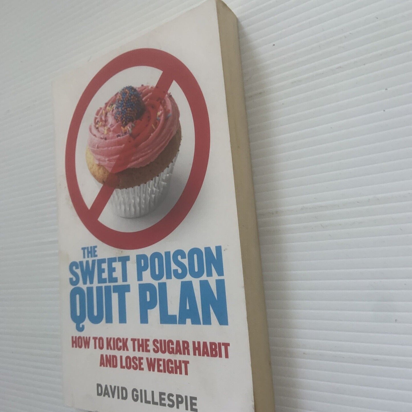 PB THE SWEET POISON Quit Plan David Gillespie 2010 Health Medical Sugar Book