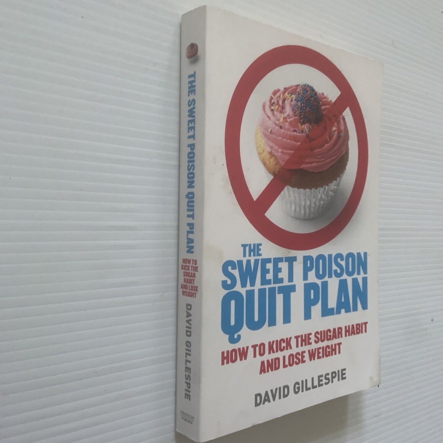 PB THE SWEET POISON Quit Plan David Gillespie 2010 Health Medical Sugar Book