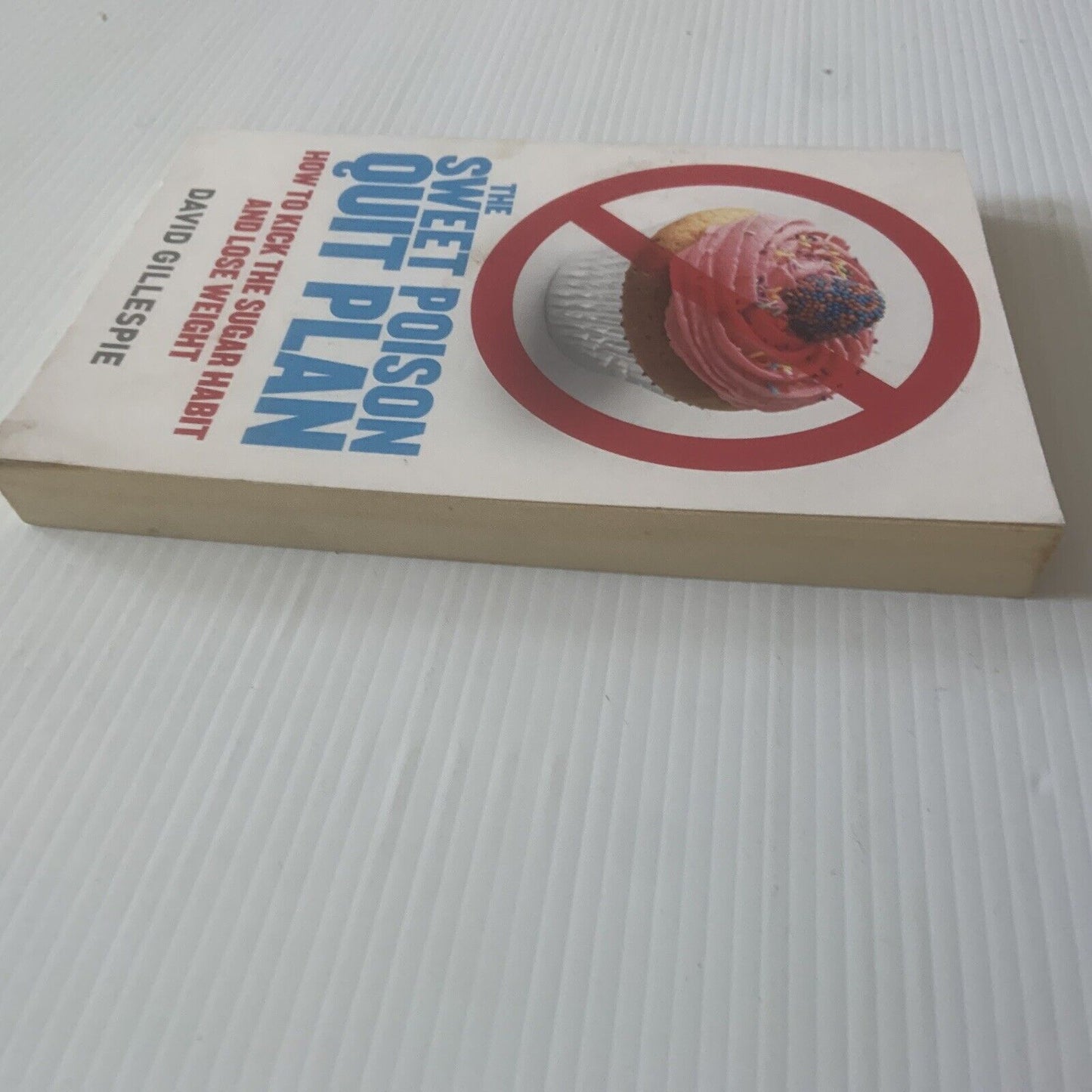 PB THE SWEET POISON Quit Plan David Gillespie 2010 Health Medical Sugar Book