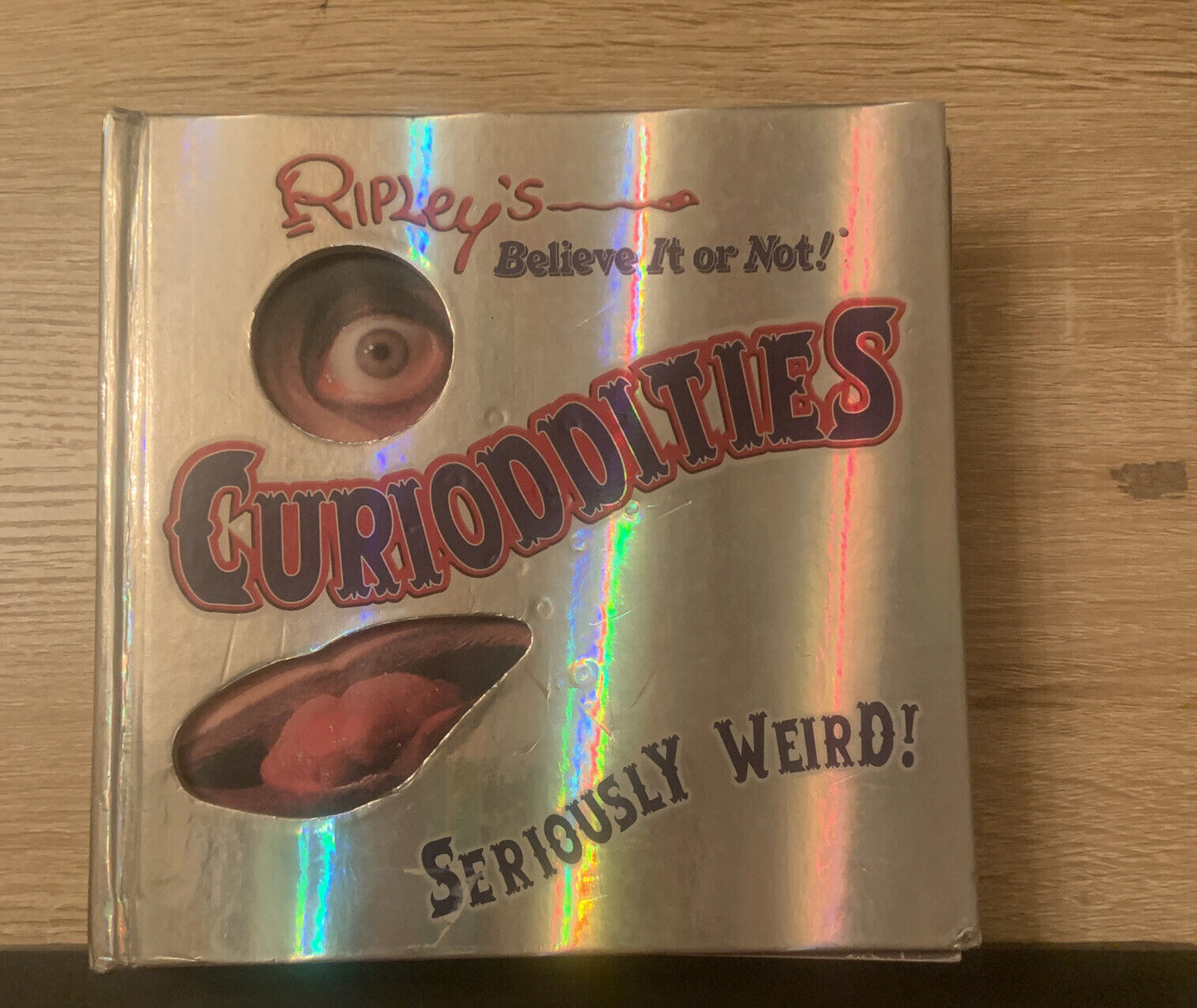 HC Book Ripley's Believe it or Not Curioddities Seriously Weird Illustrated