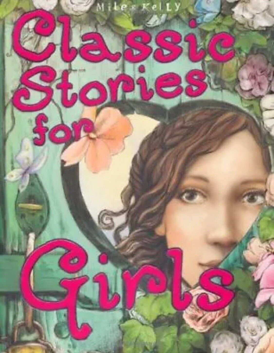 New Classic Stories for Girls MILES KELLY PB Fiction Book 512 pages Great Gift