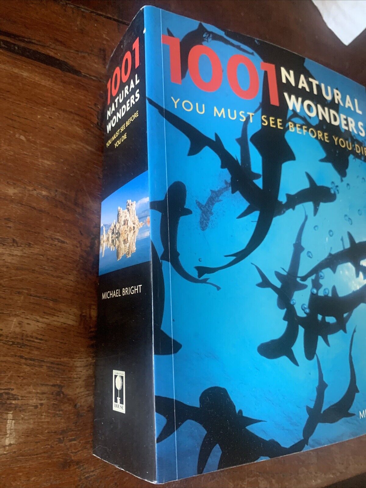 PB Book 1001 Natural Wonders You Must See Before You Die Michael Bright 960 Page
