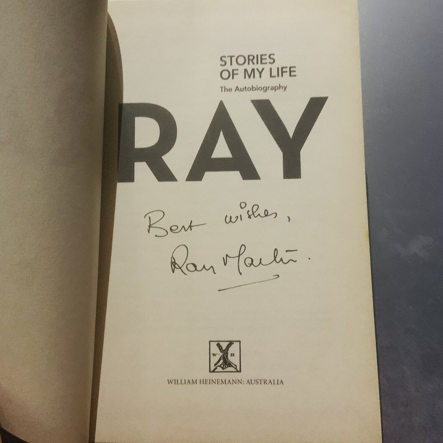 HC Book Signed RAY Stories Of My Life The Autobiography Ray Martin Australian