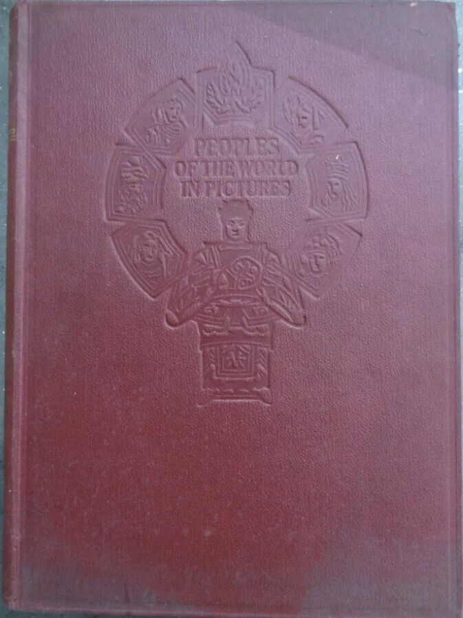 HC Book PEOPLES OF THE WORLD IN PICTURES 1936 Leather HAROLD WHEELER B&W Photos