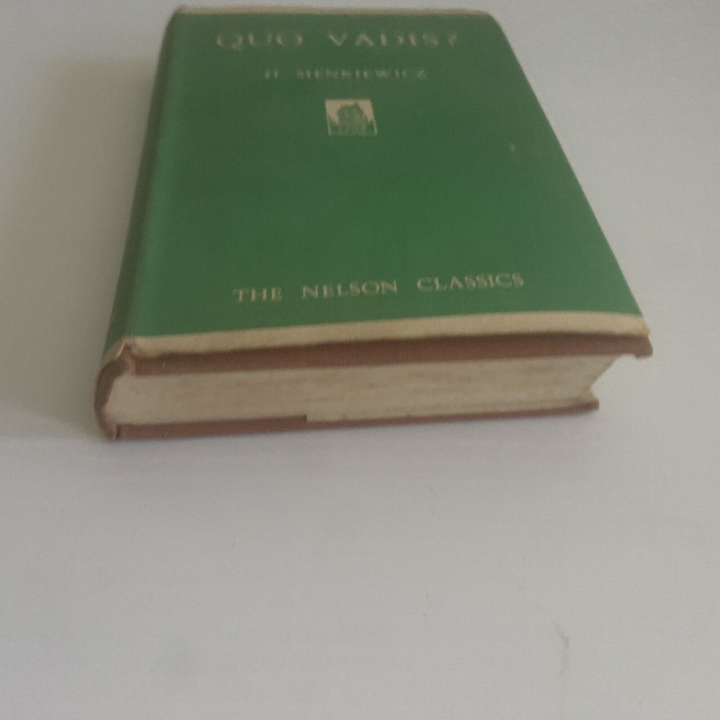 Vintage HC Book QUO VADIS ? 1896 Henryk Sienkiewicz The Nelson Classics Small DJ
