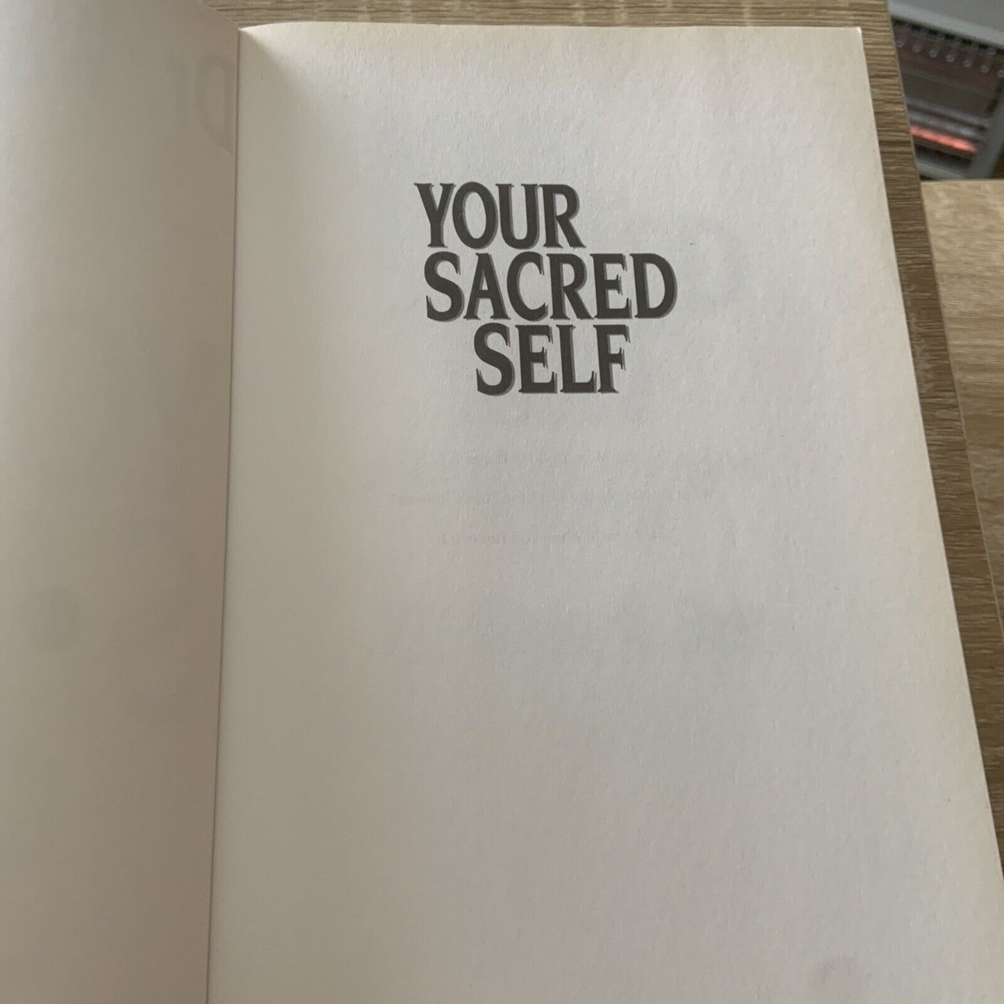 PB Book Dr Wayne W Dyer YOUR SACRED SELF Making the Decision to be Free 1995