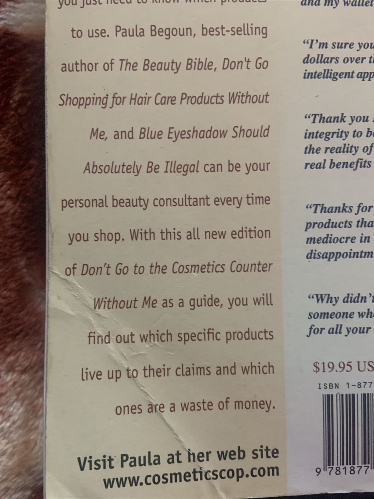 Don't Go to the Cosmetics Counter without ME by Paula Begoun PB 1998 4th Efition