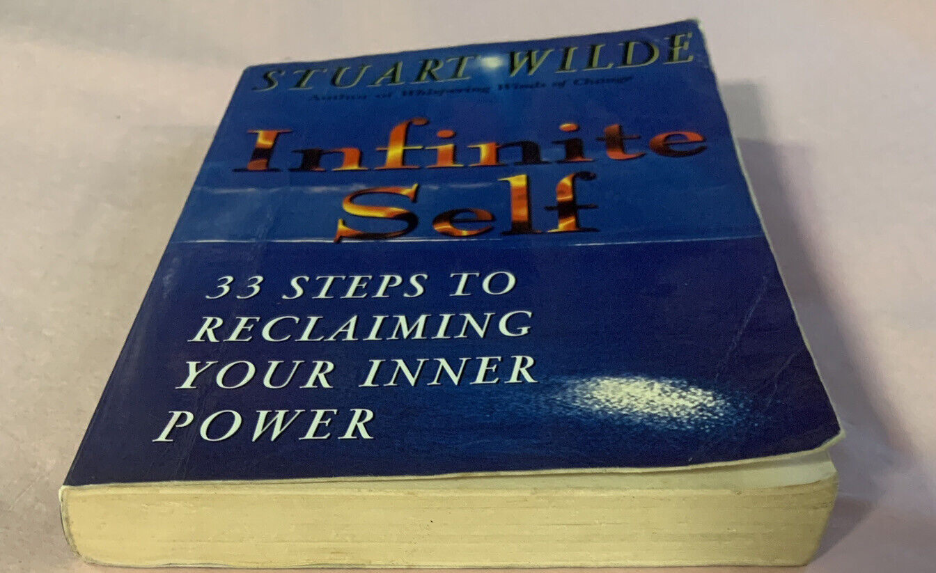 INFINITE SELF 33 Steps to Reclaiming Your Inner by Stuart Wilde Book