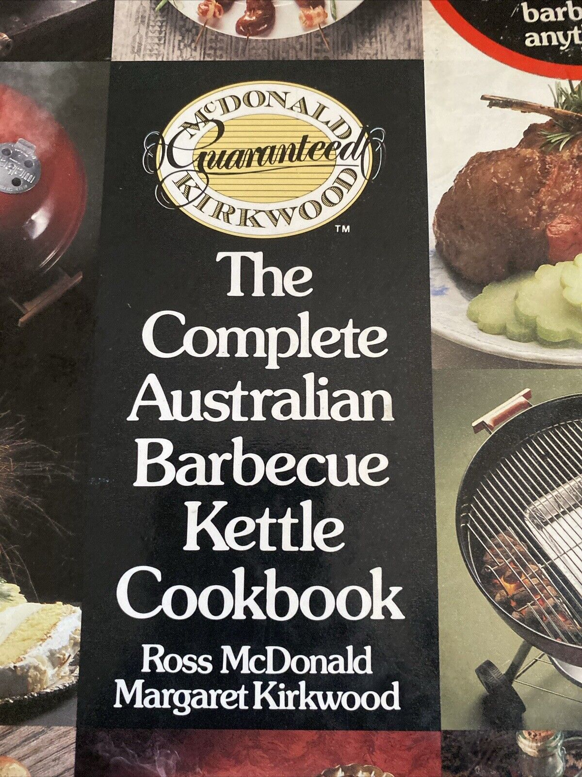 Cookbook 1989 WEBER The Complete Australian Barbecue Kettle BBQ HC Recipes 2nd