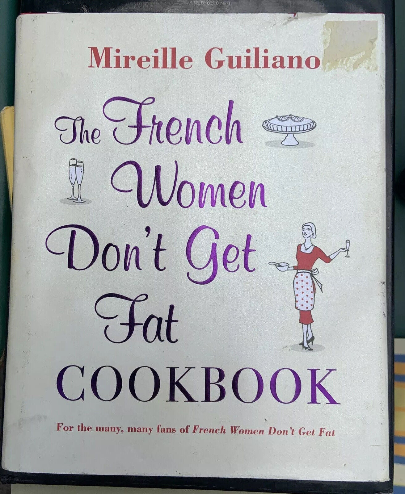 Cookbook The FRENCH WOMEN DONT GET FAT Mireille Guiliano HC DJ 1st Ed 2010