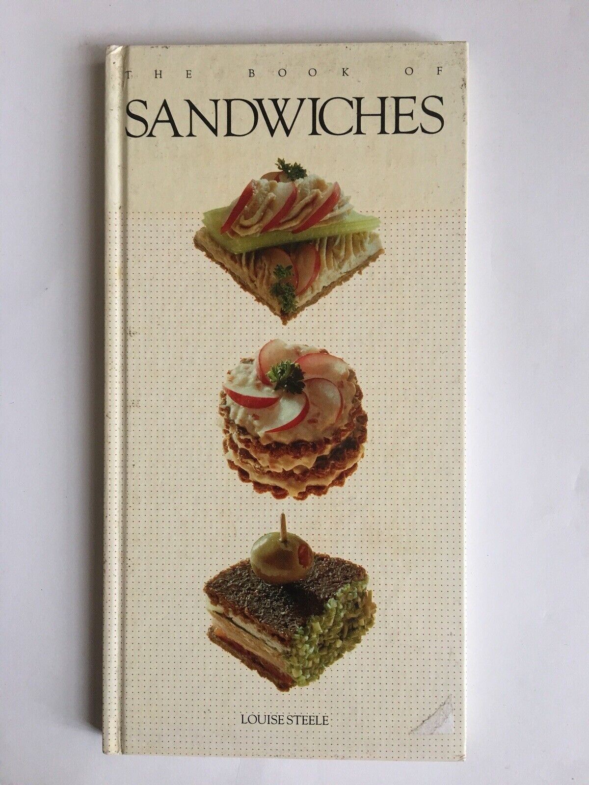 Cookbook THE BOOK OF SANDWICHES Louise Steele HC Recipe Book Entertaining Dining