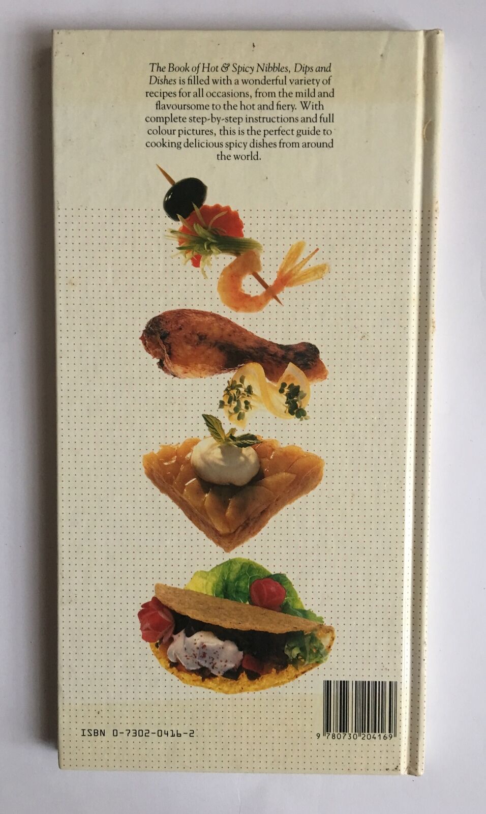 Cookbook THE BOOK OF HOT & SPICY Nibbles Dips Dishes LOUISE STEELE HC Recipes