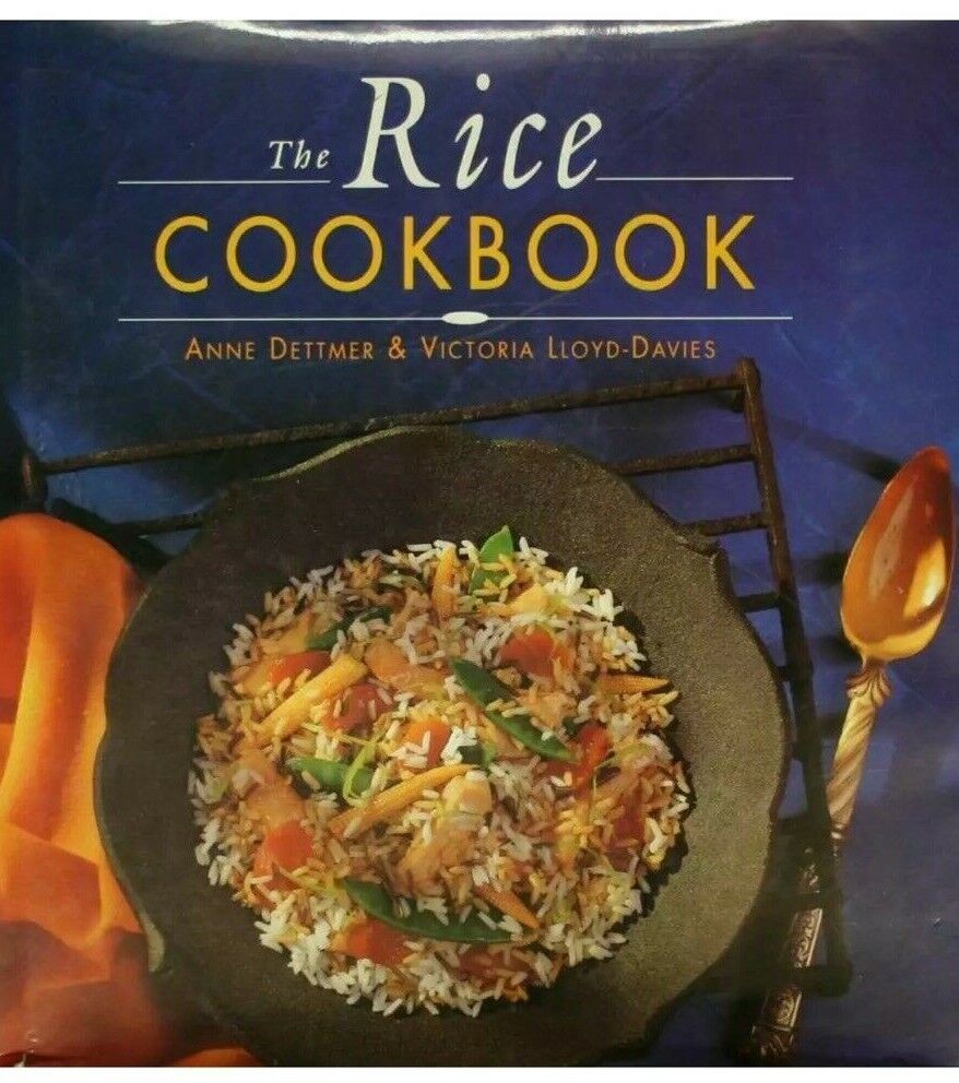 Recipes The RICE COOKBOOK series Ann Dettmer Victoria Lloyd Davies HC