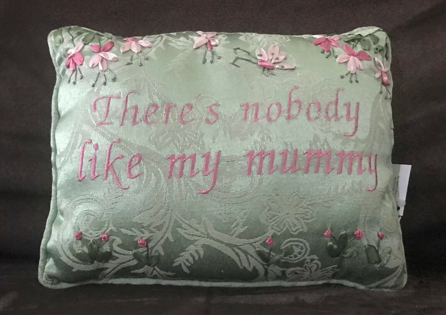 Light Green "There's nobody like my mummy" Embroidered Pillow Cushion NEW