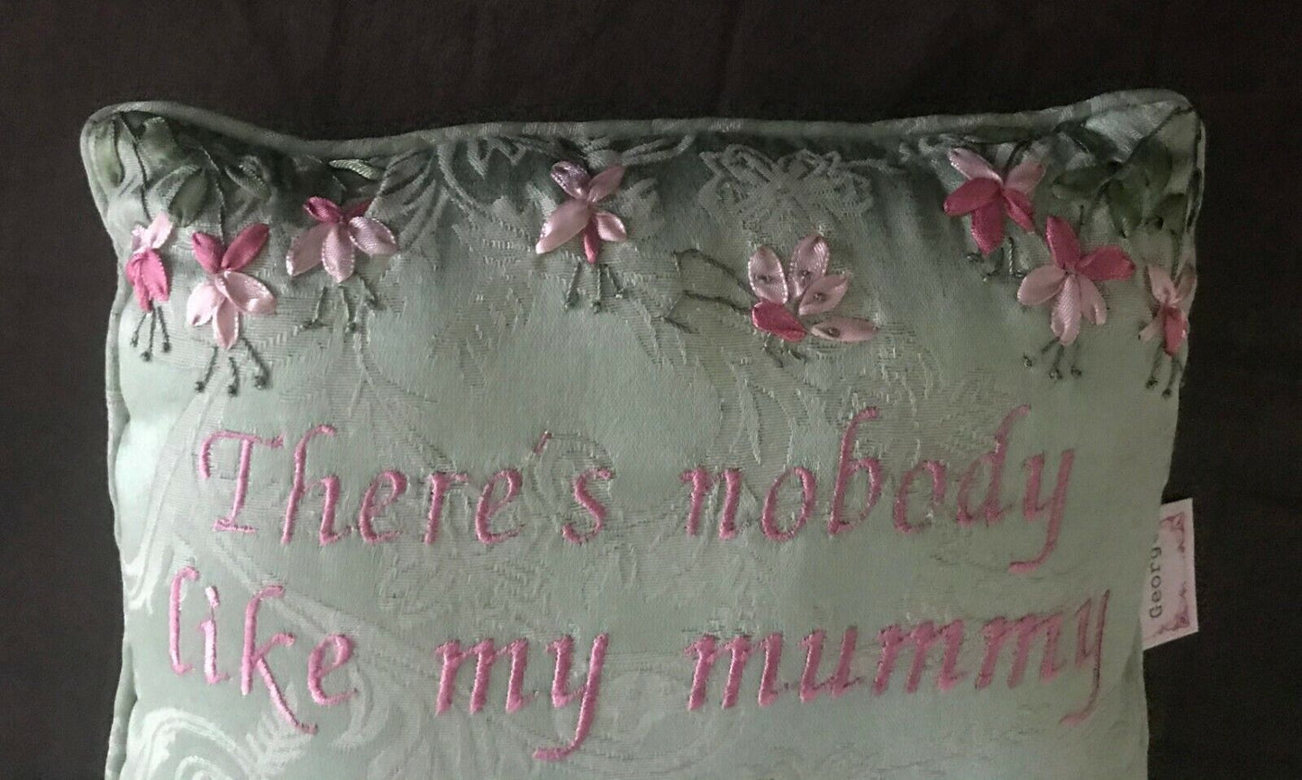Light Green "There's nobody like my mummy" Embroidered Pillow Cushion NEW