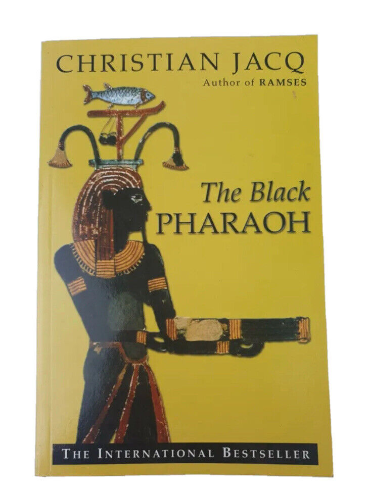PB Book THE BLACK PHARAOH by Christian Jacq 1999 Egyptology Author Of RAMSES
