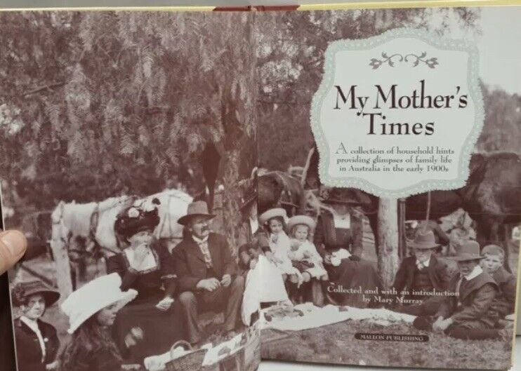 HC Book MY MOTHERS TIMES - A Collection of Household Hints by Mary Murray 1998