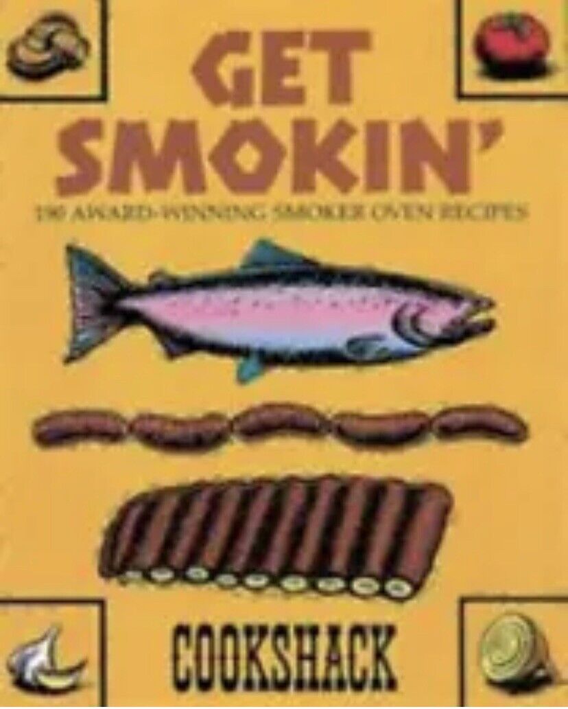 Cookbook GET SMOKIN' 190 Award Winning Smoker Oven Recipes PB Fish Meat