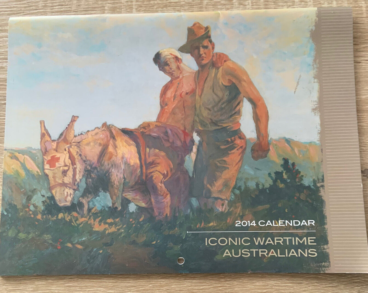 2014 ANZACS Wall Calendar Iconic Wartime Australians Dept of Veteran Affairs NEW