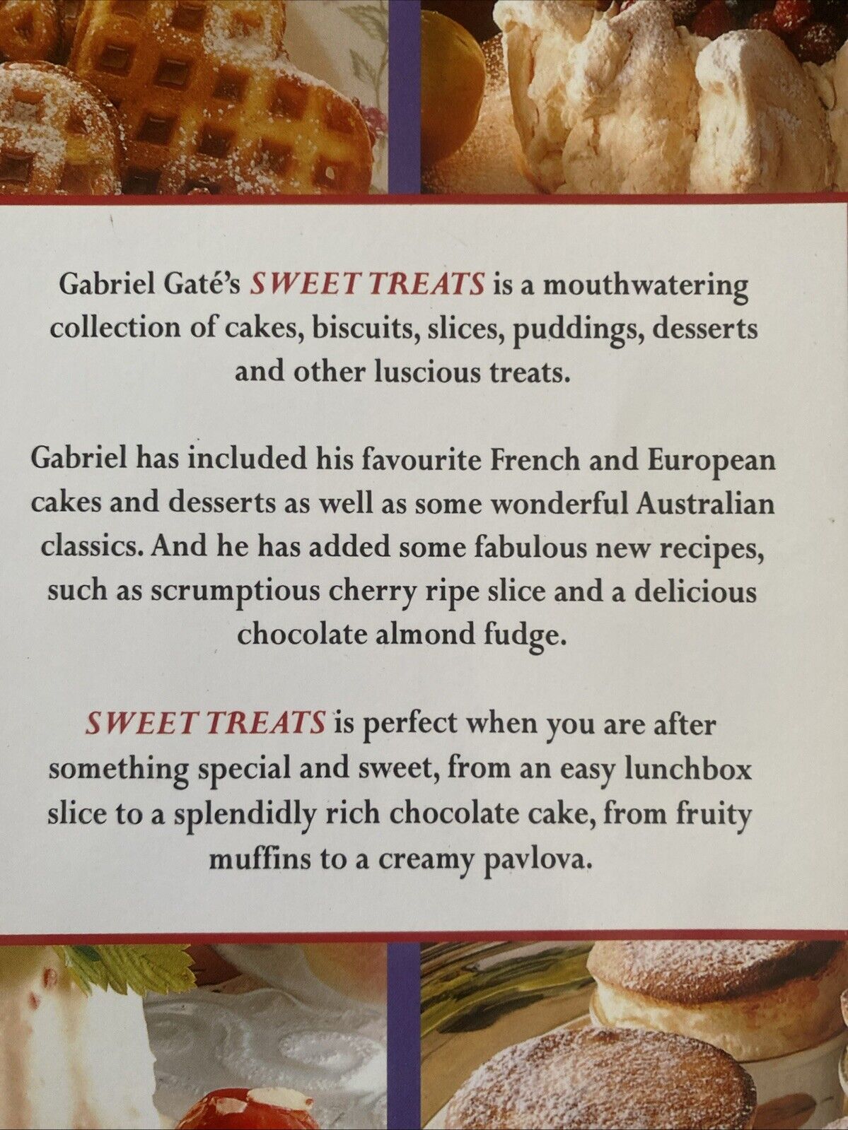 Gabriel Gate's Sweet Treats Bookazine 50 + Great Cakes Biscuits Slices Desserts