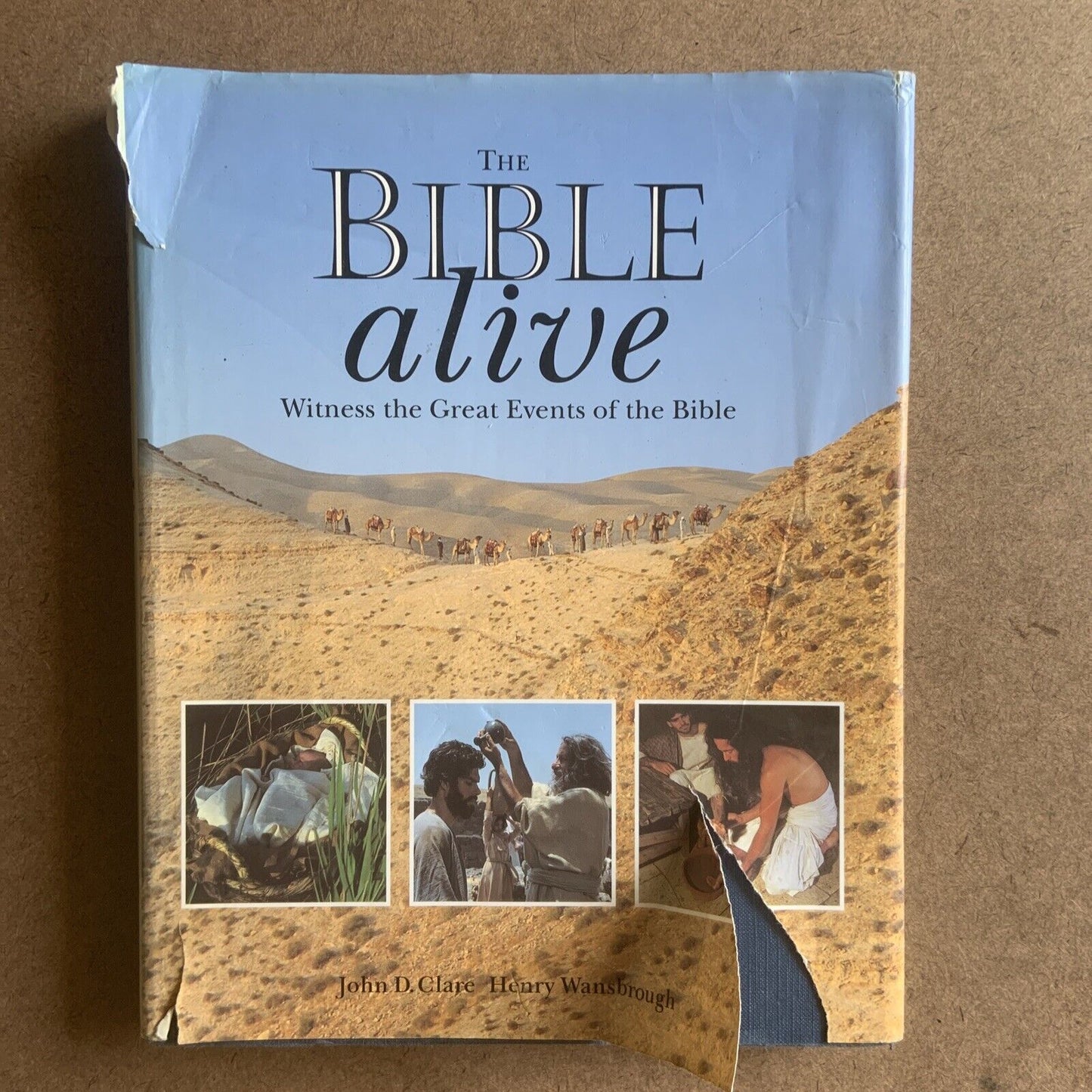 THE BIBLE ALIVE A Photographic Witness of the Great Events of the Bible Joh HCDJ