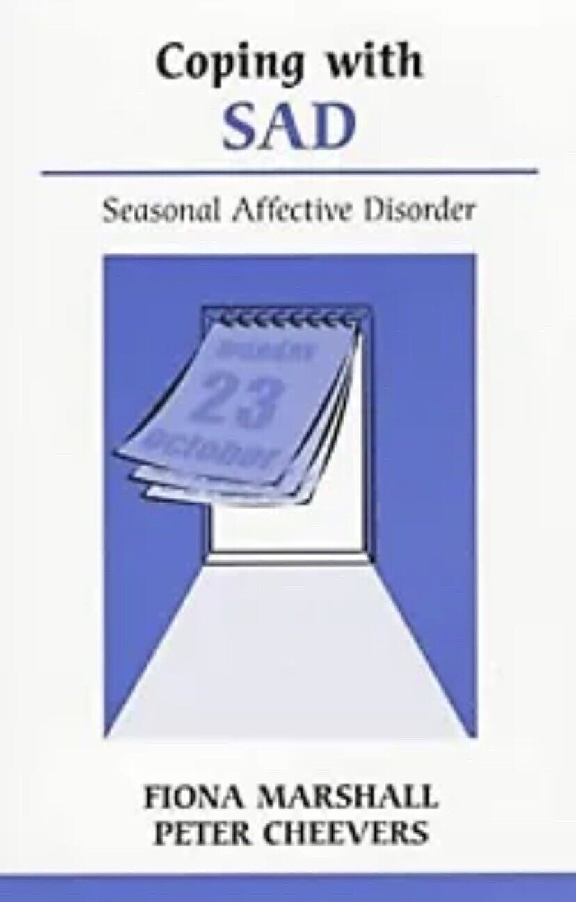 Coping With Sad Seasonal Affective Disorder Fiona Marshall Peter Cheevers PB NEW