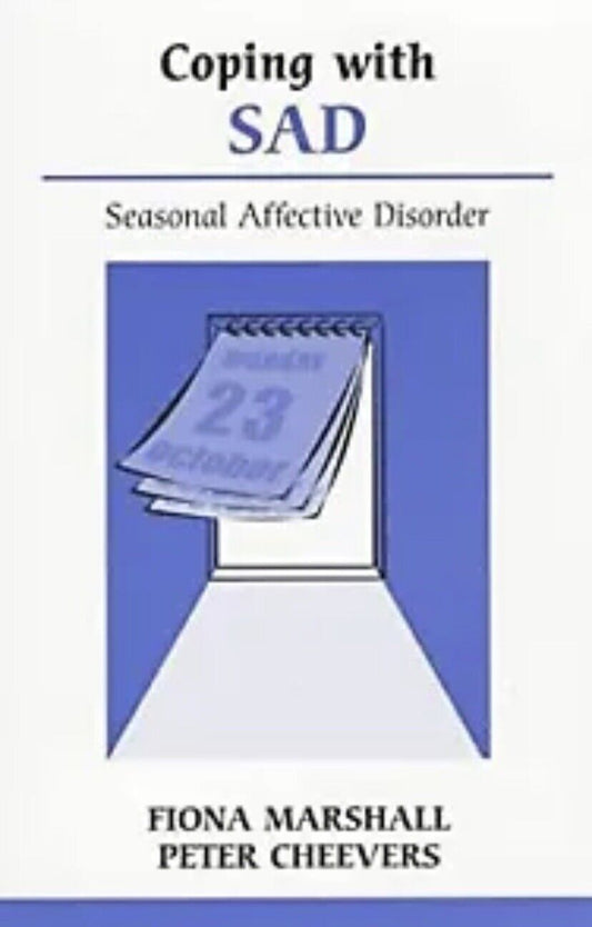 Coping With Sad Seasonal Affective Disorder Fiona Marshall Peter Cheevers PB NEW