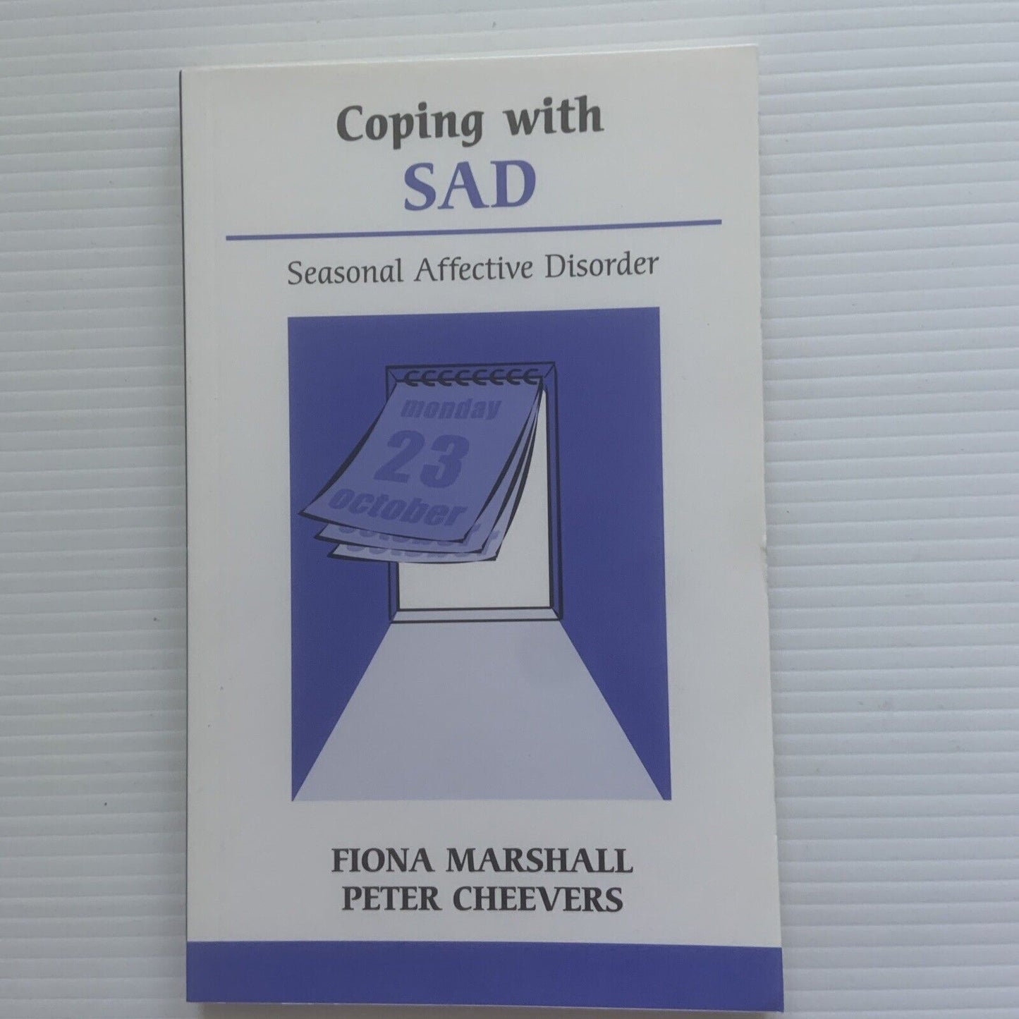 Coping With Sad Seasonal Affective Disorder Fiona Marshall Peter Cheevers PB NEW