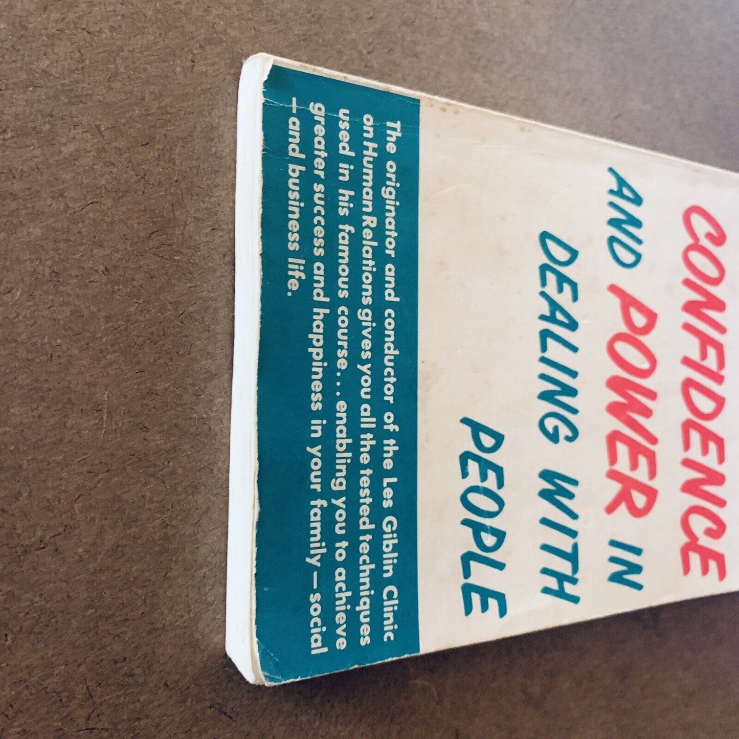 How to Have Confidence and Power in Dealing with People by Les Giblin