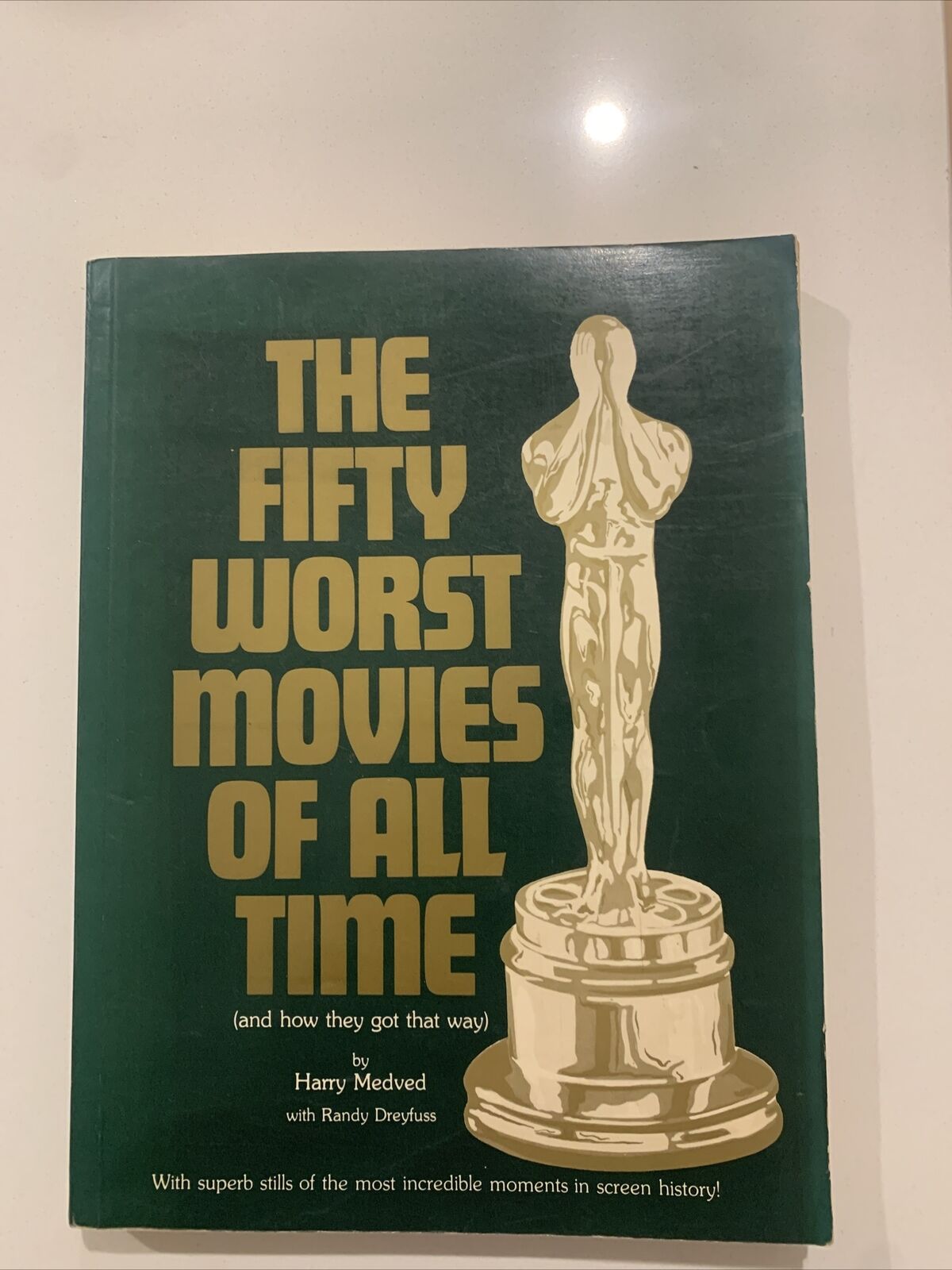 The Fifty Worst Movies of All Time *& How They Got That Way Harry Medved PB 1980