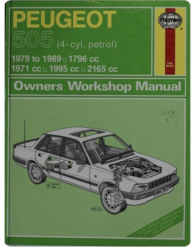 PEUGOT 505 4 Cyl Petrol 1979 - 89 1796cc 1971 95 2165cc Owners Workshop Manual