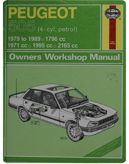 PEUGOT 505 4 Cyl Petrol 1979 - 89 1796cc 1971 95 2165cc Owners Workshop Manual