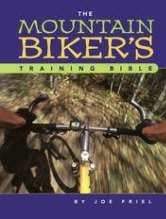 The Mountain Bikers Training Bible by Joe Friel 2000 Large PB Book Rare Cover