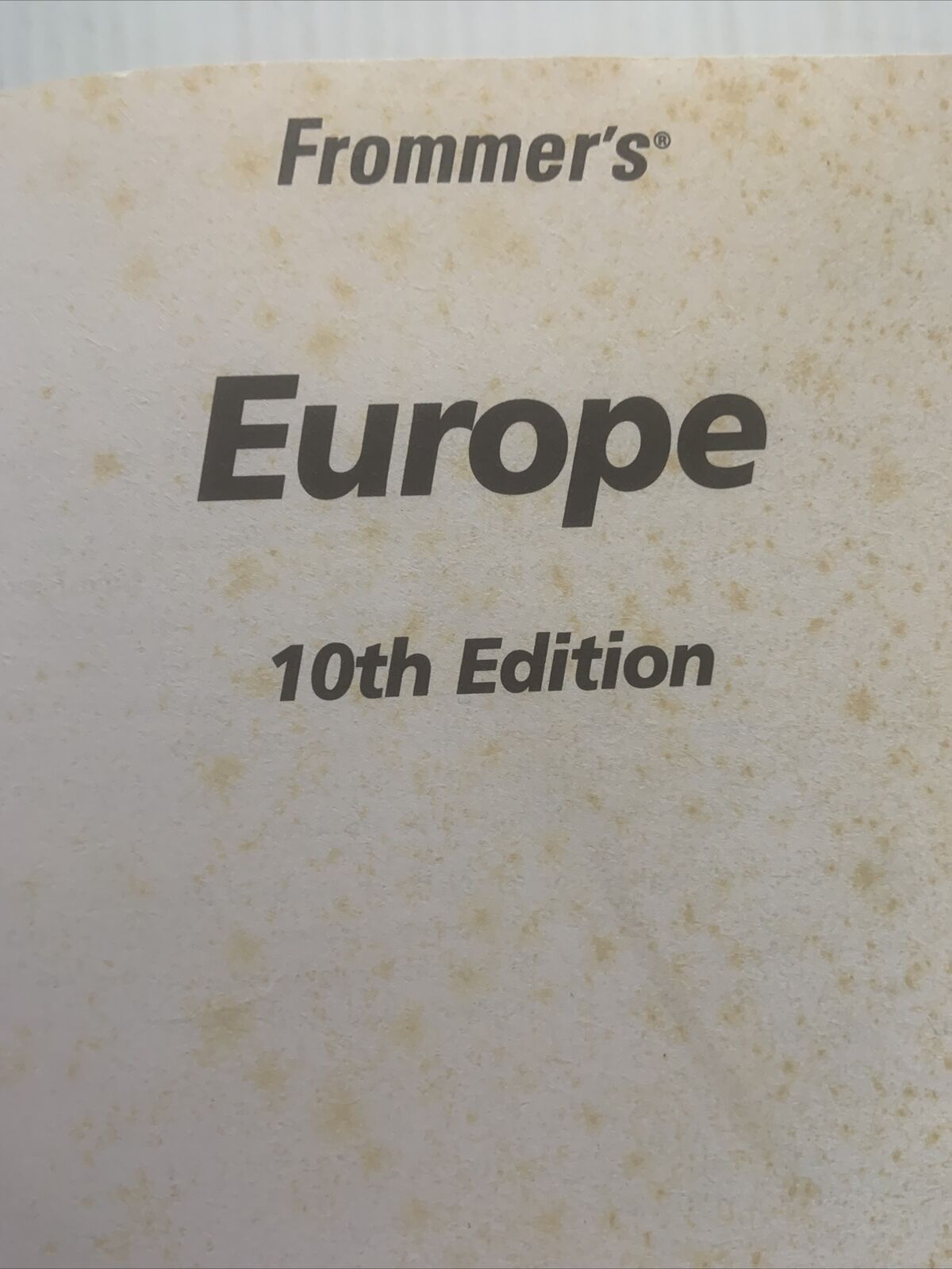 FROMMERS EUROPE COMPLETE GUIDES Darwin Porter Danforth Prince PB 10th No Map