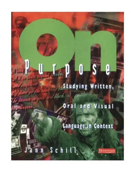 ON PURPOSE Studying Written Oral and Visual Language in Context PB 1996 1st Ed