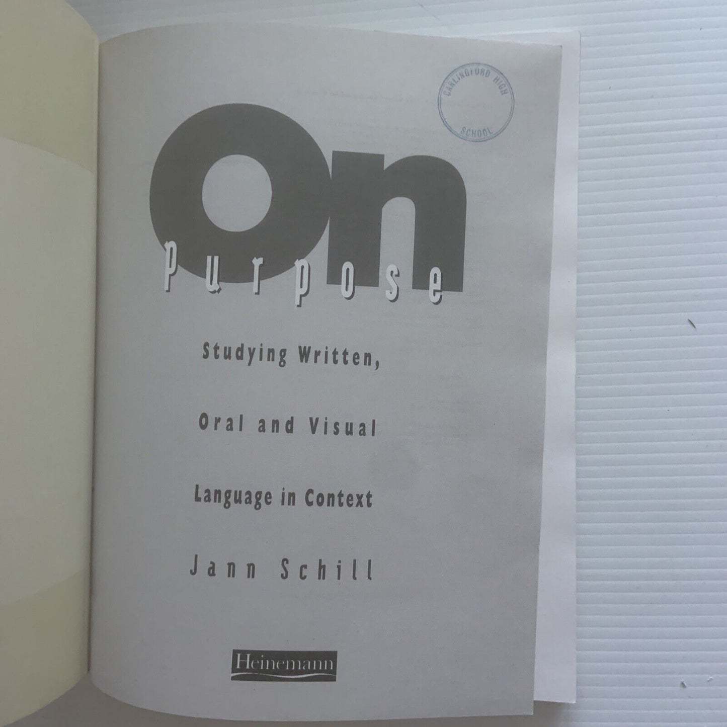 ON PURPOSE Studying Written Oral and Visual Language in Context PB 1996 1st Ed
