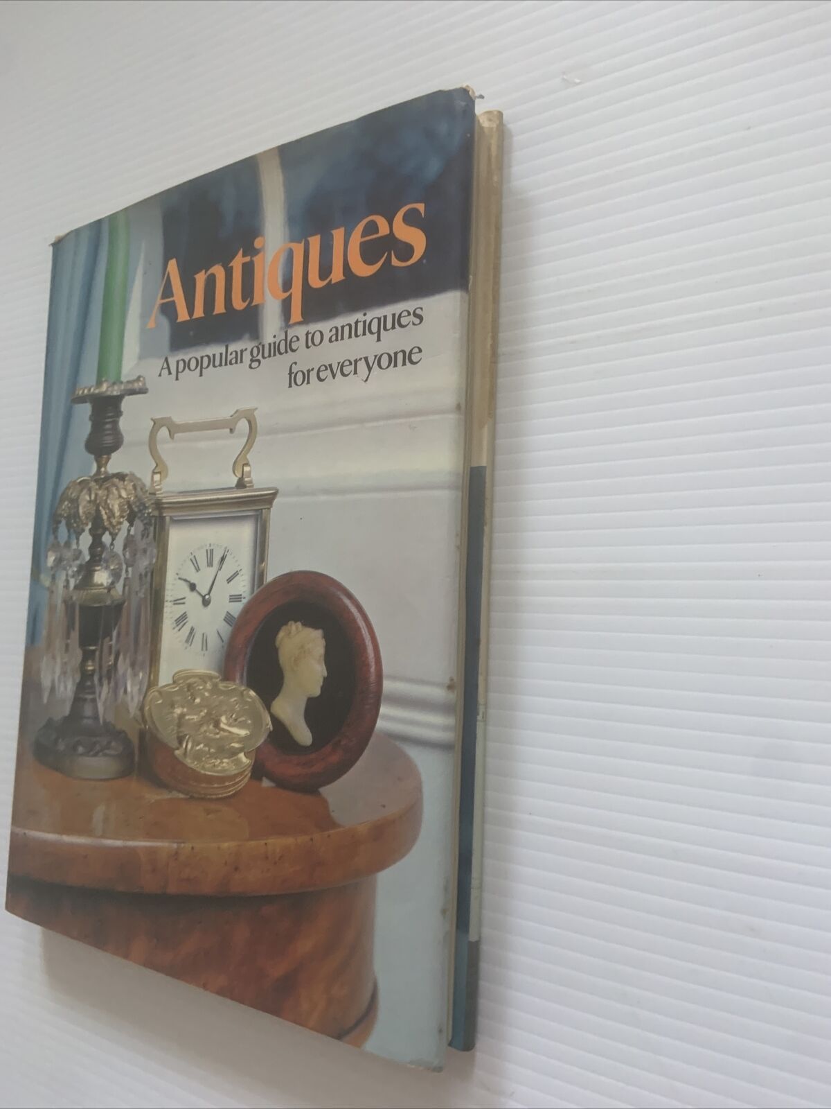 ANTIQUES A POPULAR GUIDE TO ANTIQUES FOR EVERYONE By Peter Philp HC DJ