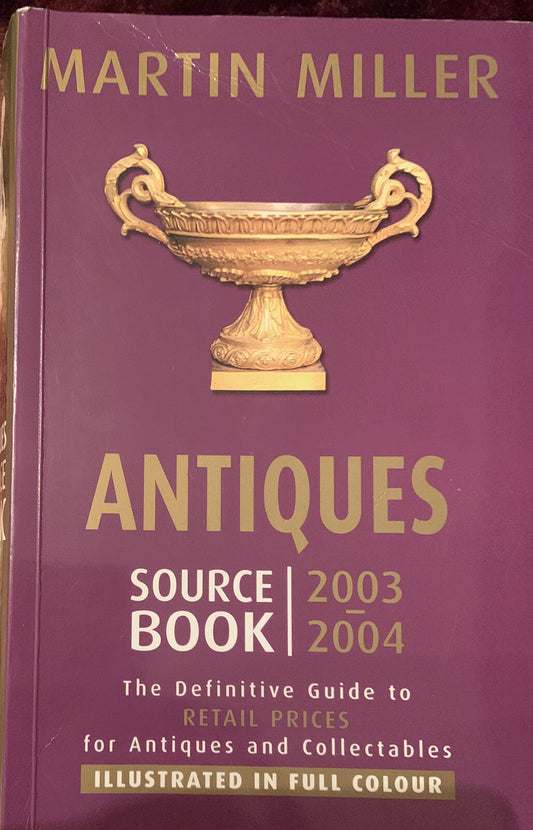 Antiques Source Book 2003 - 2004 by Miller Martin PB Book Pictorial PB