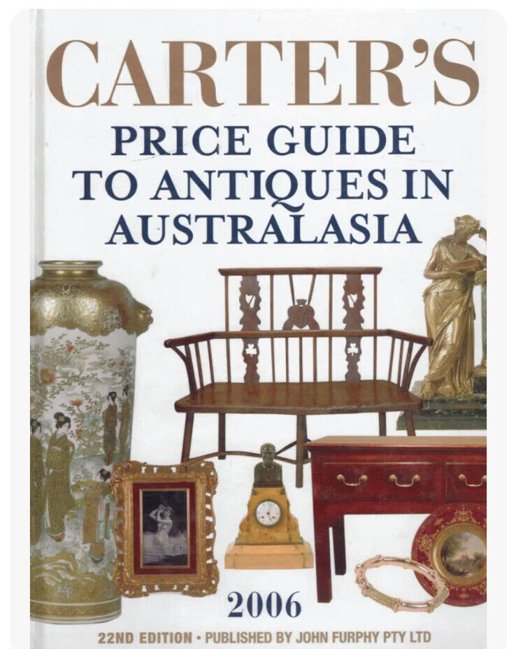 CARTER'S Price Guide To Antiques In Australasia 2006 Edition LG HC Reference