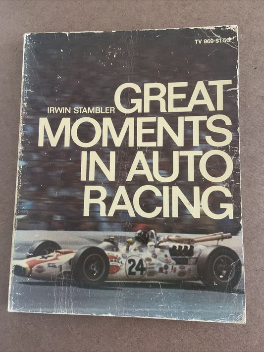 GREAT MOMENTS IN AUTO RACING by Irwin Stambler TV 969 PB 1969 First Edition PB