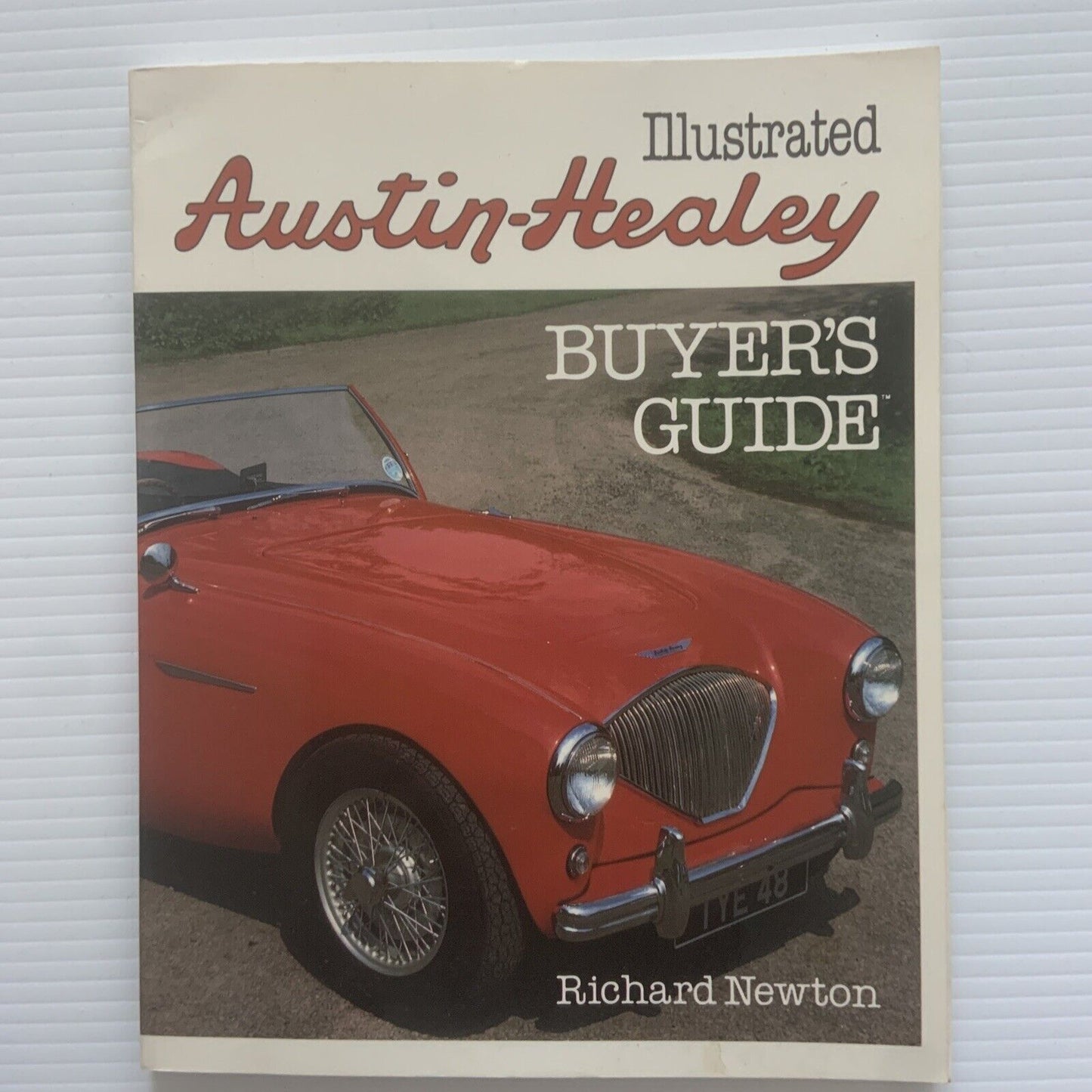 Illustrated AUSTEN HEALEY Buyers Guide Richard Newton Trade PB Book 1984 1st Ed