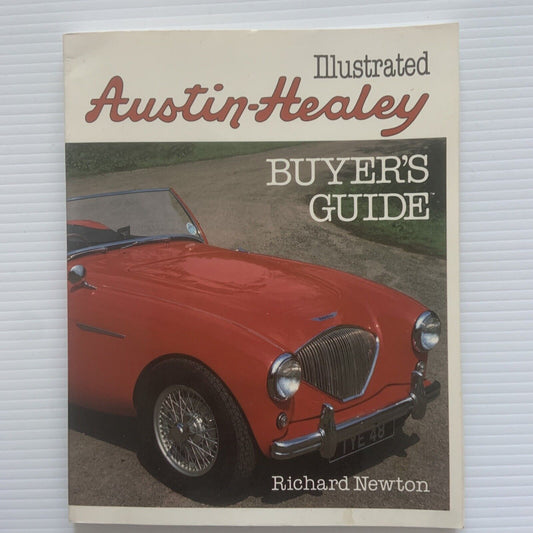Illustrated AUSTEN HEALEY Buyers Guide Richard Newton Trade PB Book 1984 1st Ed