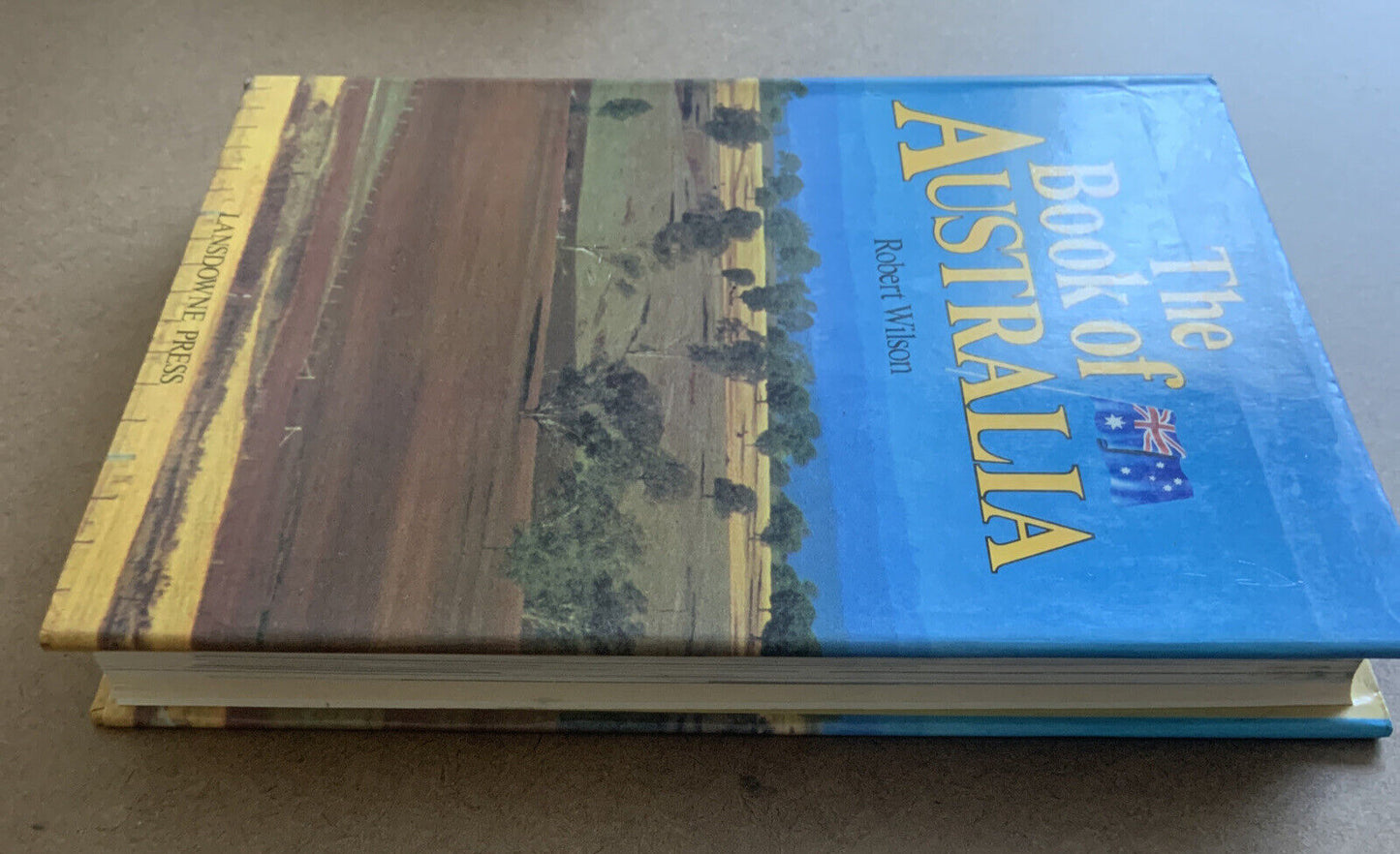 HC THE BOOK OF AUSTRALIA by Robert Wilson 1st Ed Large DJ Lansdowne Press 1982